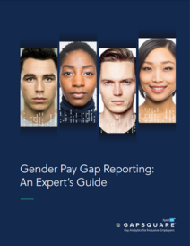 Gapsquare - Gender Pay Gap Reporting: An Expert’s Guide