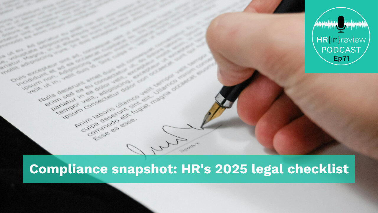 Compliance snapshot: HR's 2025 legal checklist