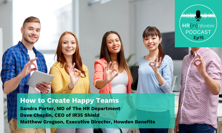 HR in Review Podcast Episode 15 - How to Create Happy Teams