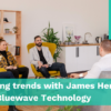 Hiring trends with James Hems at Bluewave Technology