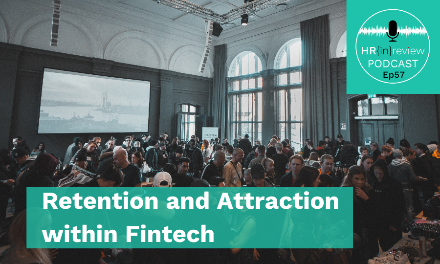 Retention and Attraction within Fintech