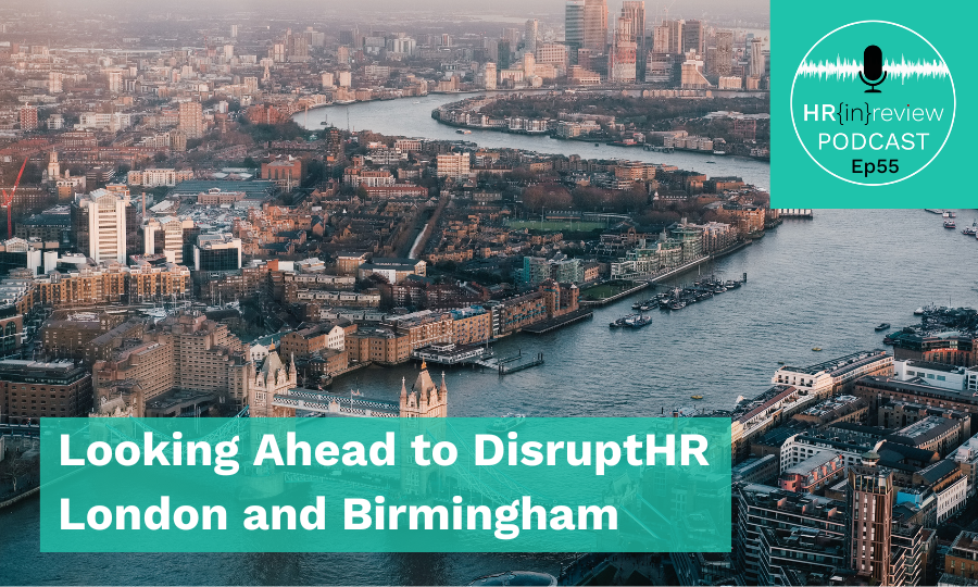 Looking Ahead to DisruptHR London and Birmingham