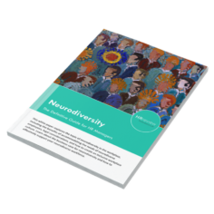 Neurodiversity in the Workplace - The Definitive Guide