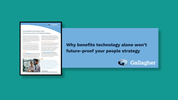 Why benefits technology alone won’t future-proof your people strategy