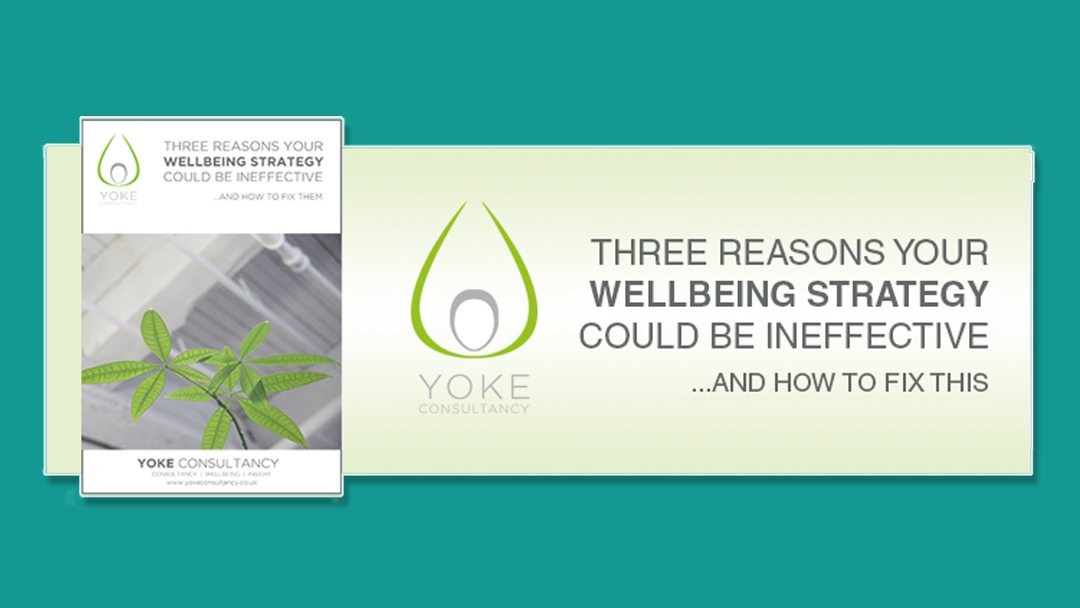 Wellbeing Strategy White Paper by Yoke