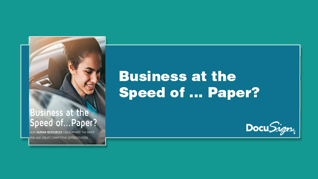 Business at the Speed of ... A free whitepaper by Docusign