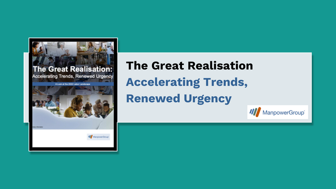 The Great Realisation - A Report by ManPower on the Changing Labour Market